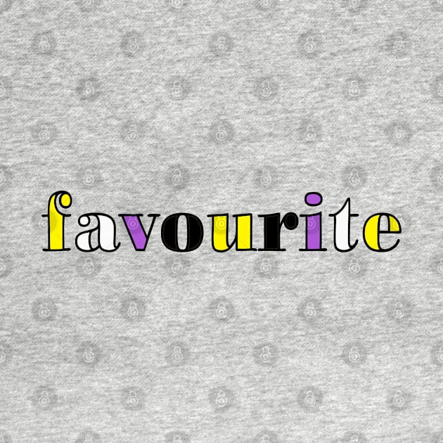 favourite - You are my favourite (non-binary flag colours) by WHIZZME